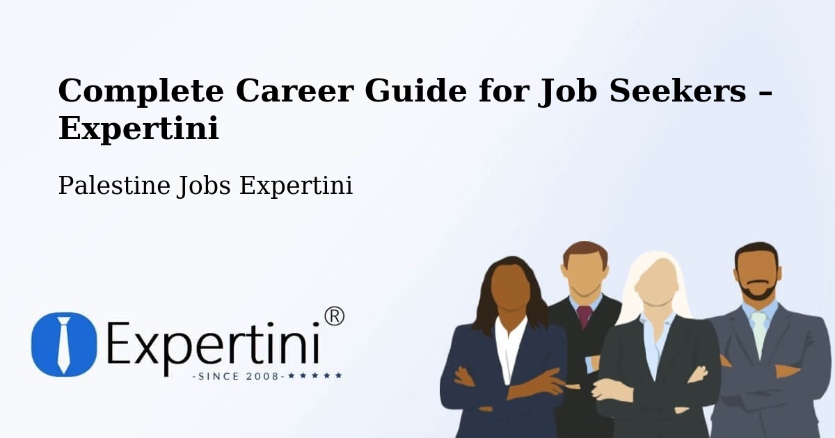 Career Guide for Job Seekers – Palestine - Palestine Jobs Expertini