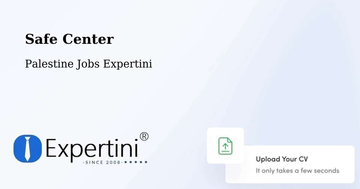 Safety Center – Palestine - Palestine Jobs Expertini
