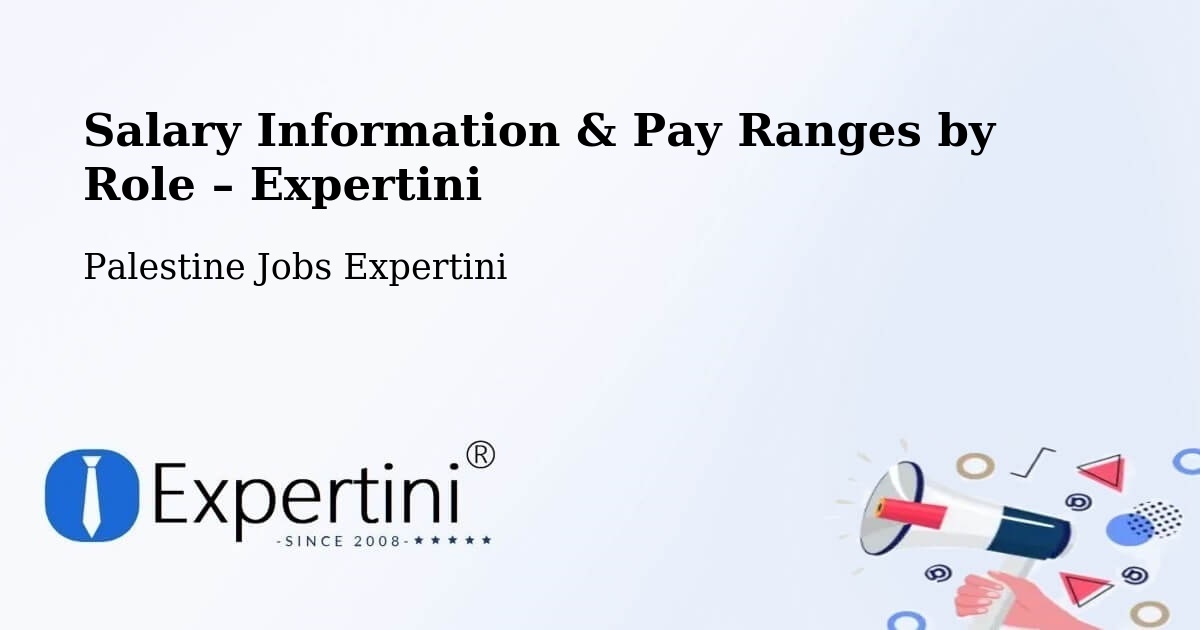 Salary Information & Pay Ranges – Palestine - Palestine Jobs Expertini